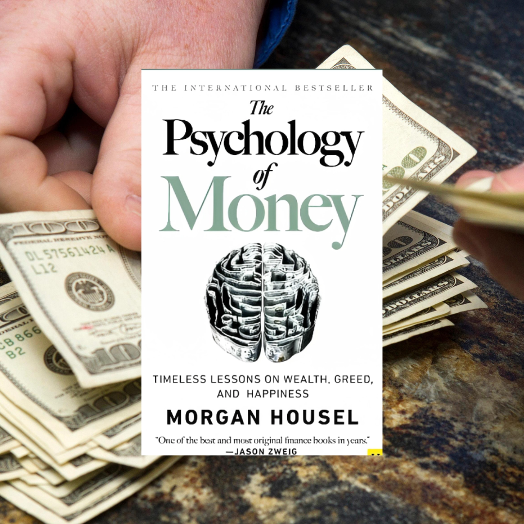 Understanding How Wealthy People Approach Money: Insights from the "Psychology of Money"