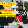 Your Path to Graduate Funding: 35 Websites for Scholarships, Fellowships and Grants