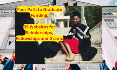 Your Path to Graduate Funding: 35 Websites for Scholarships, Fellowships and Grants